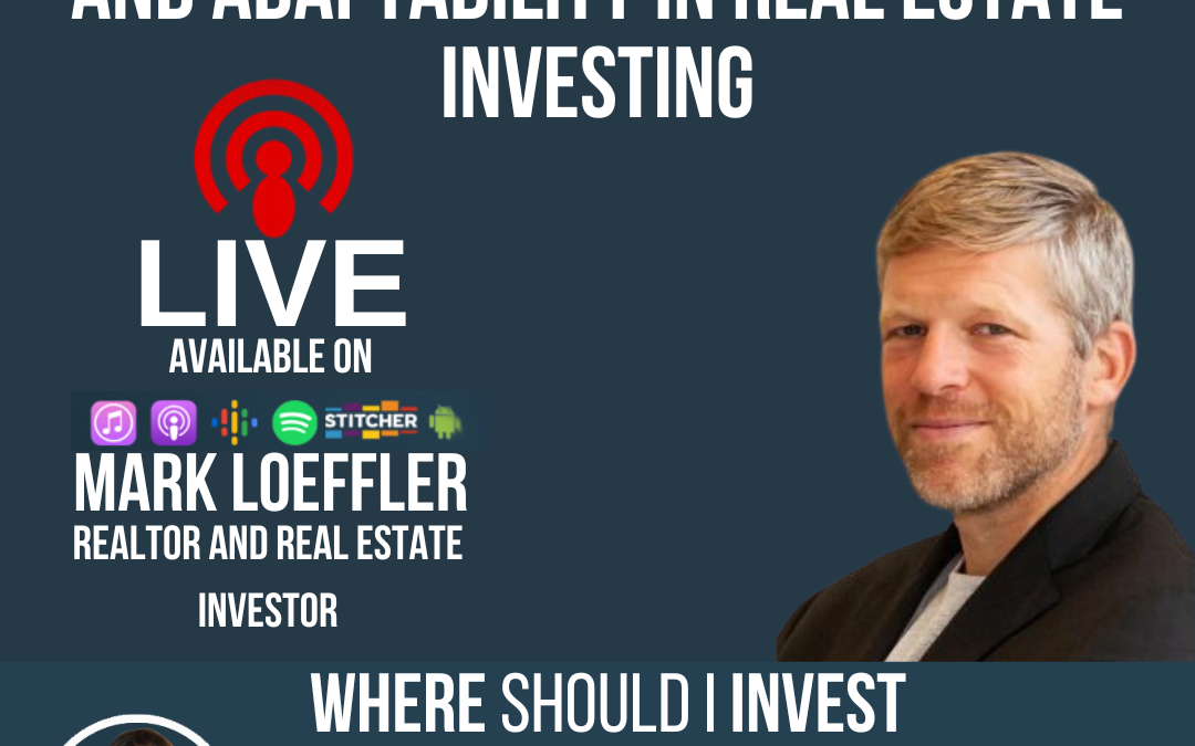 The Importance of Flexibility and Adaptability in Real Estate Investing